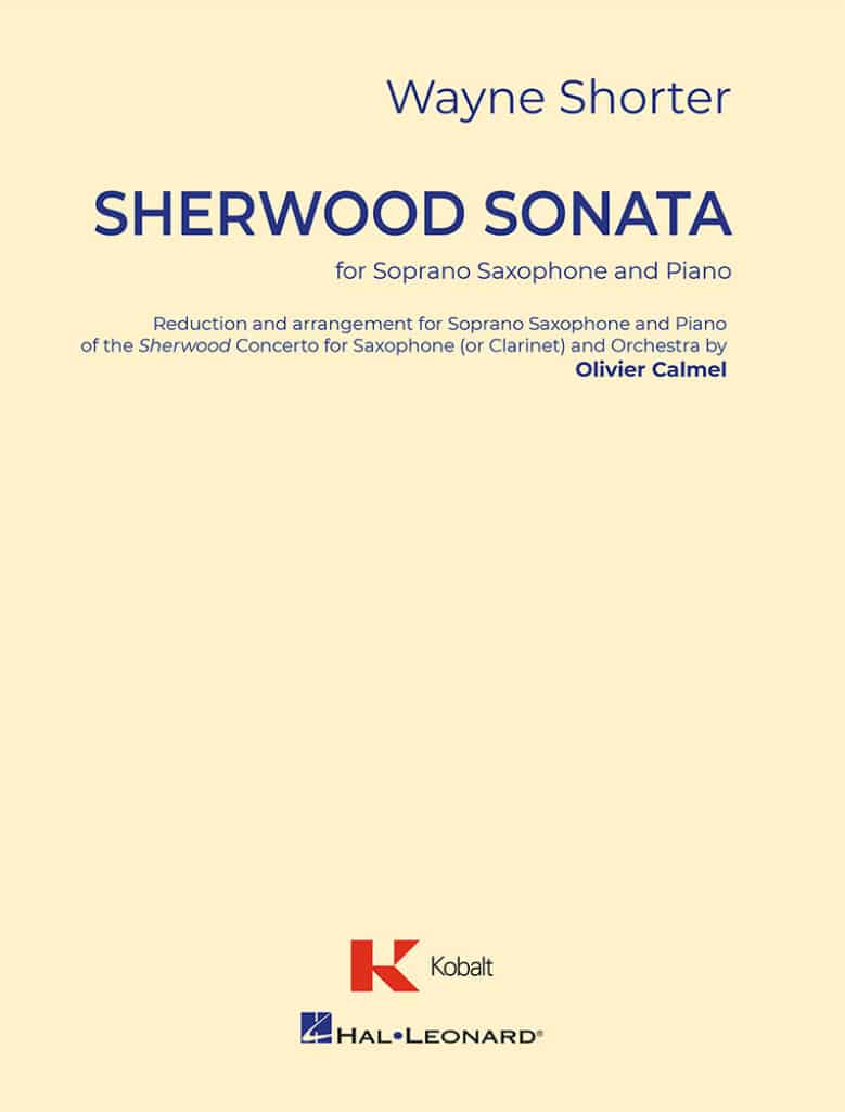 Sherwood Sonata - Wayne Shorter - arrangement Olivier Calmel - éditions Hal Leonard